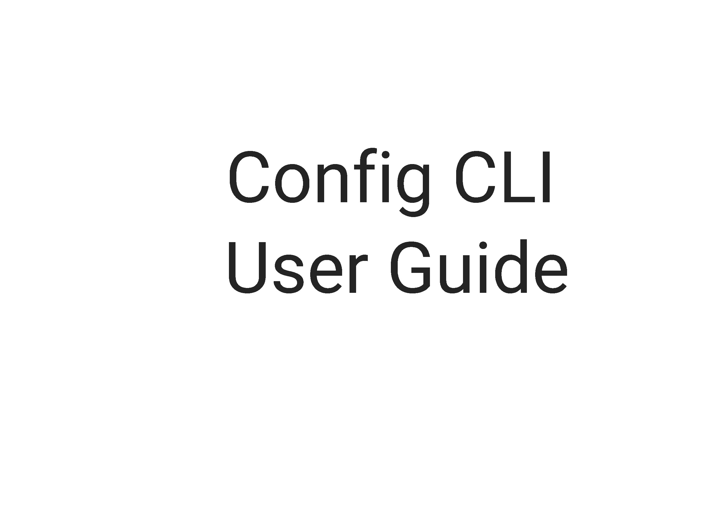 Config CLI User Guide